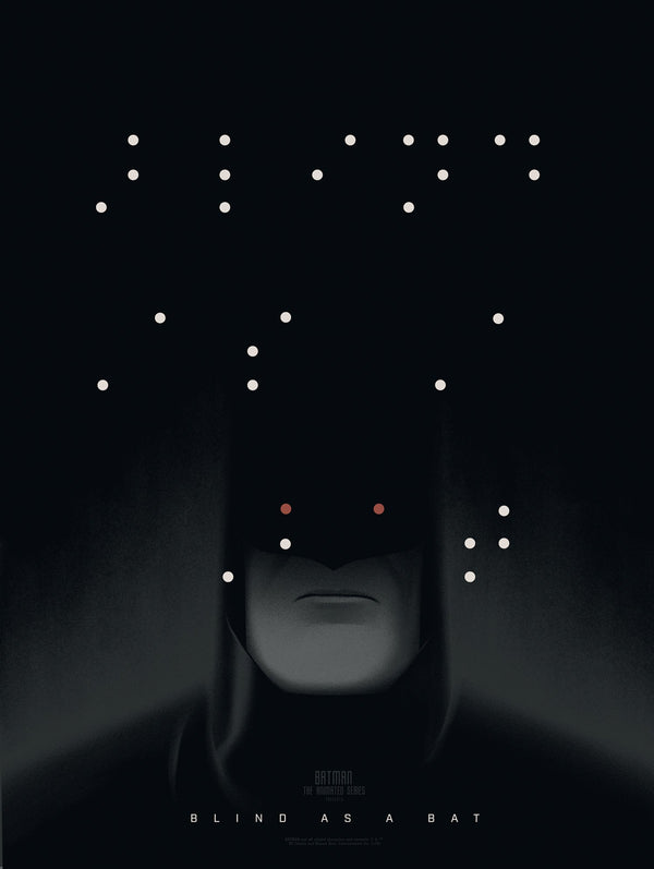 Batman Animated Series Blind as a Bat by Phantom City Creative, 18" x 24" Screen Print