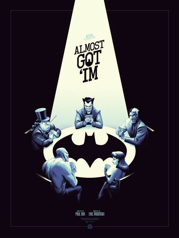 Batman: The Animated Series (Almost Got 'Im) by Phantom City Creative, 18" x 24" Screen Print