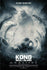 Kong: Skull Island (We Don't Belong Here) by Karl Fitzgerald, 24" x 36" Screen Print